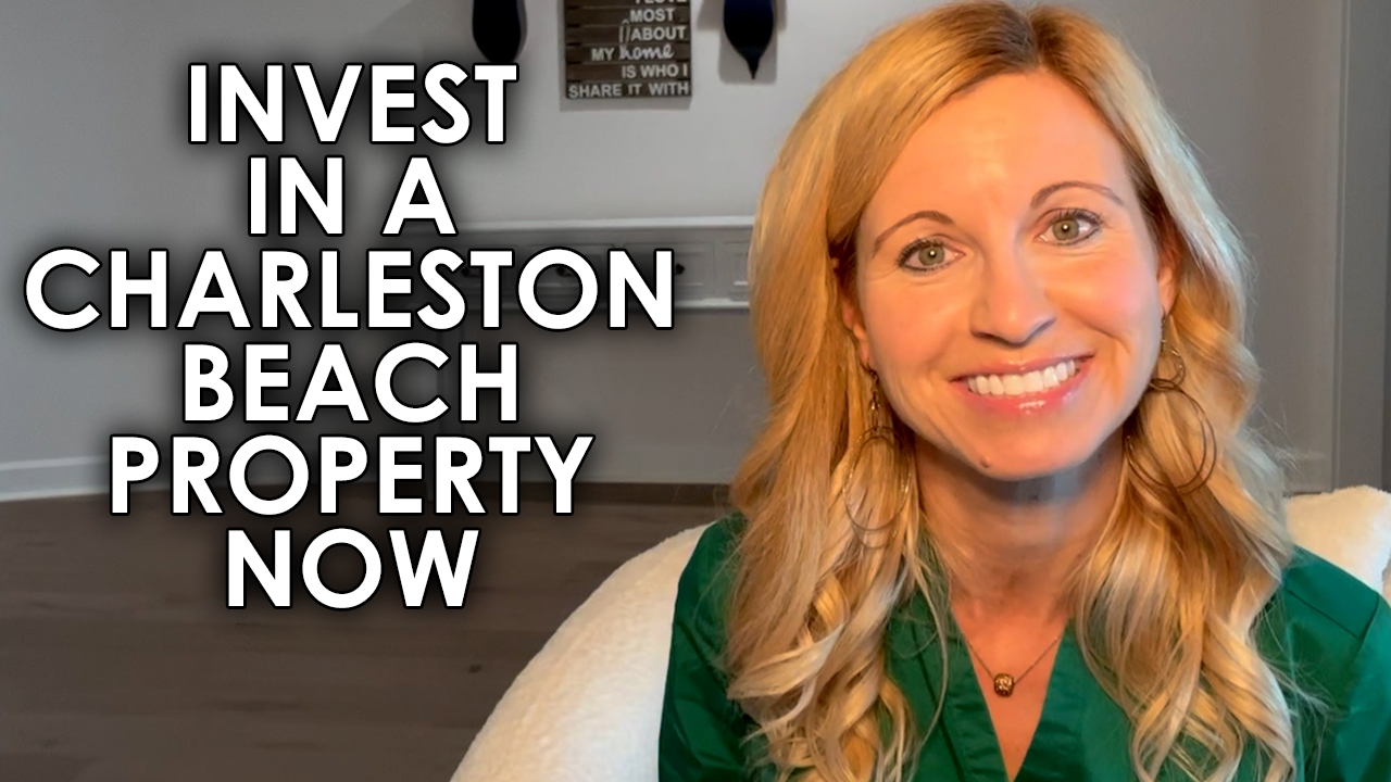 Why Invest in a Charleston Beach Property?